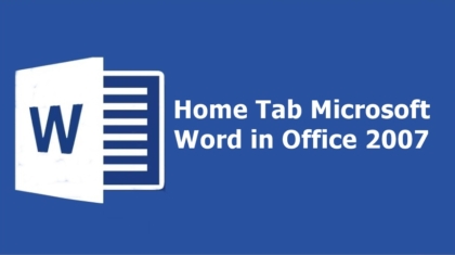 Home Tab in Microsoft Word 2007
