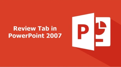 Review Tab in PowerPoint 2007