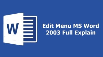 Edit Menu in MS Word 2003