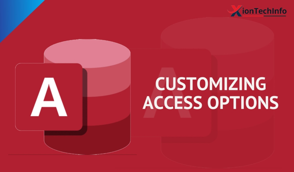Customizing Access Options