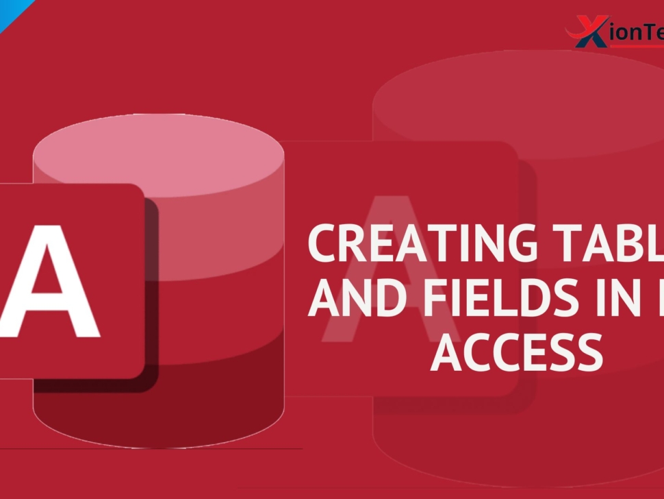 Creating Tables and Fields in MS Access